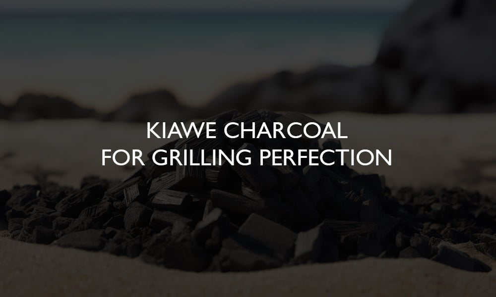 Unveiling the Power of Kiawe Charcoal: Elevate Your Grilling Game to Perfection - FIREWOOD HAWAII